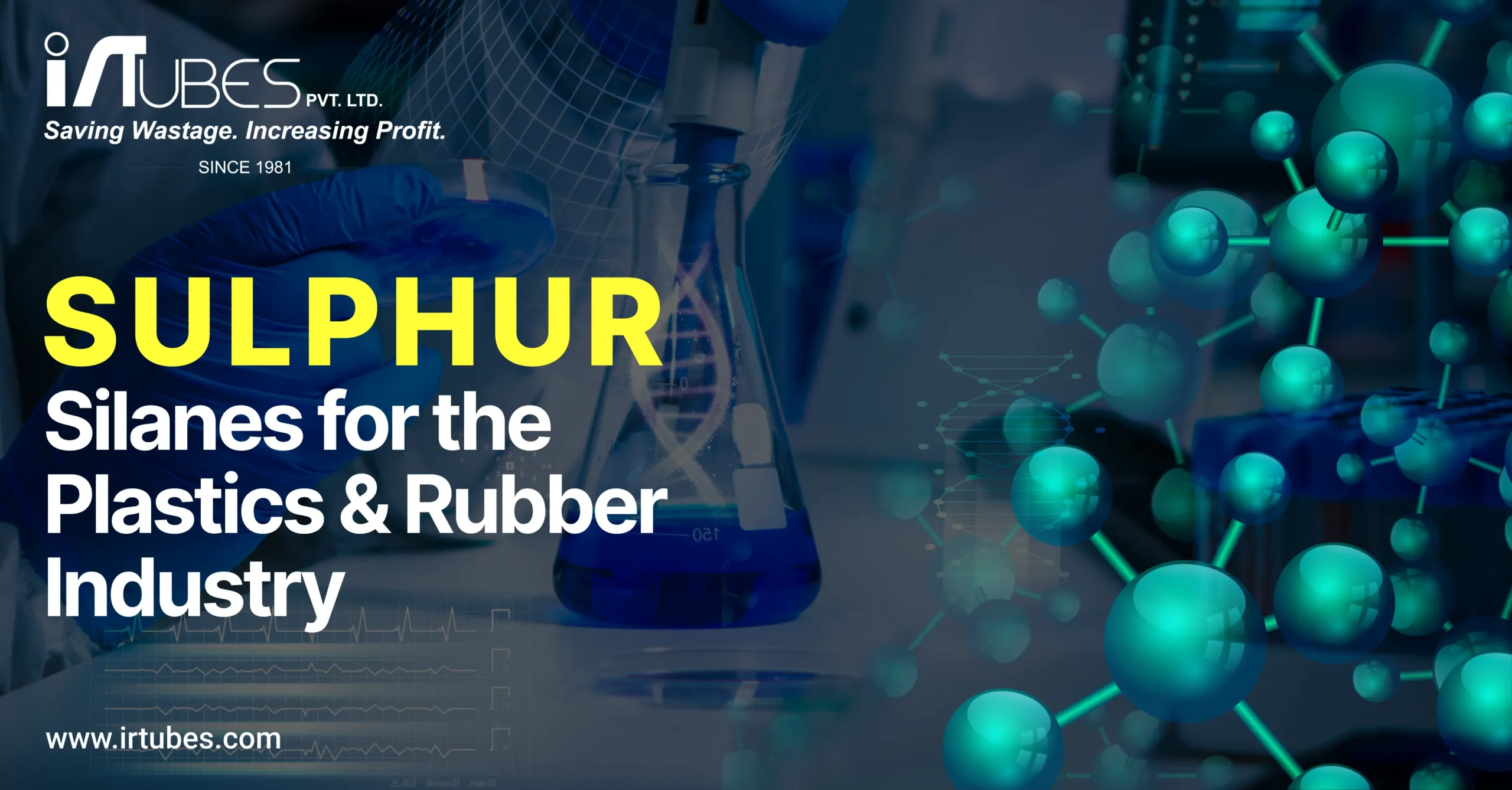 Silanes SULPHUR Silanes for the Plastics & Rubber Industry, Industrial Coatings, Adhesives & Sealants, Filler Treatments